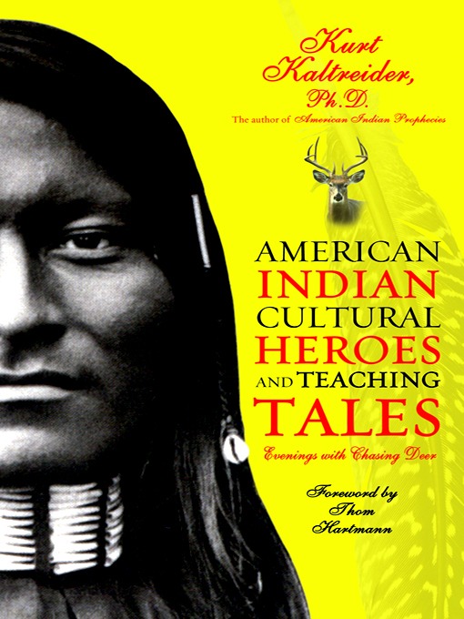 American Indian Cultural Heroes and Teaching Tales (eBook): Evenings with Chasing Deer